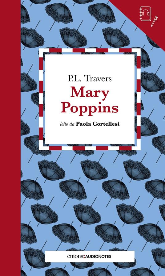 P. L. Travers Mary Poppins letto da Paola Cortellesi. Con audiolibro